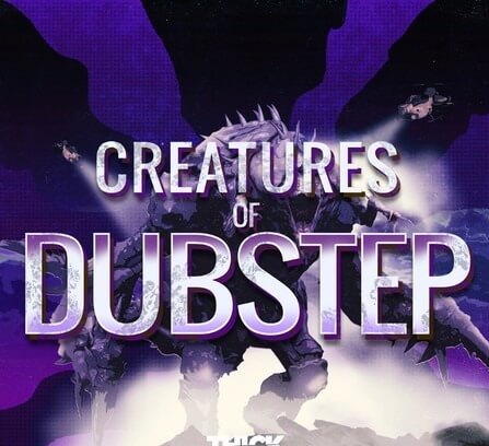 Thick Sounds Creatures Of Dubstep WAV Synth Presets